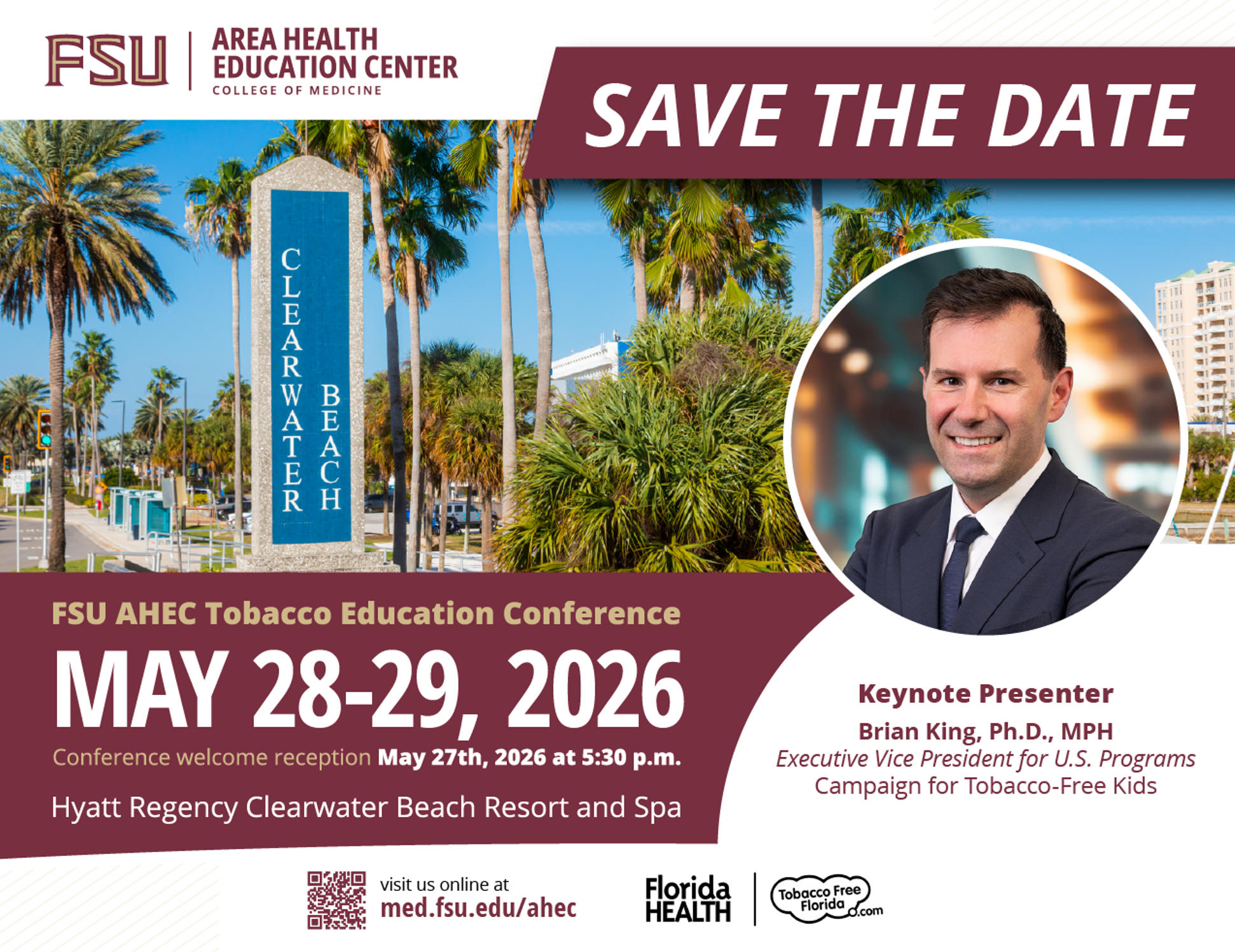 Save the Date flyer for the FSU AHEC Tobacco Education Conference, May 28-29, 2026, at Hyatt Regency Clearwater Beach Resort and Spa, featuring keynote presenter Brian King, Ph.D., MPH.