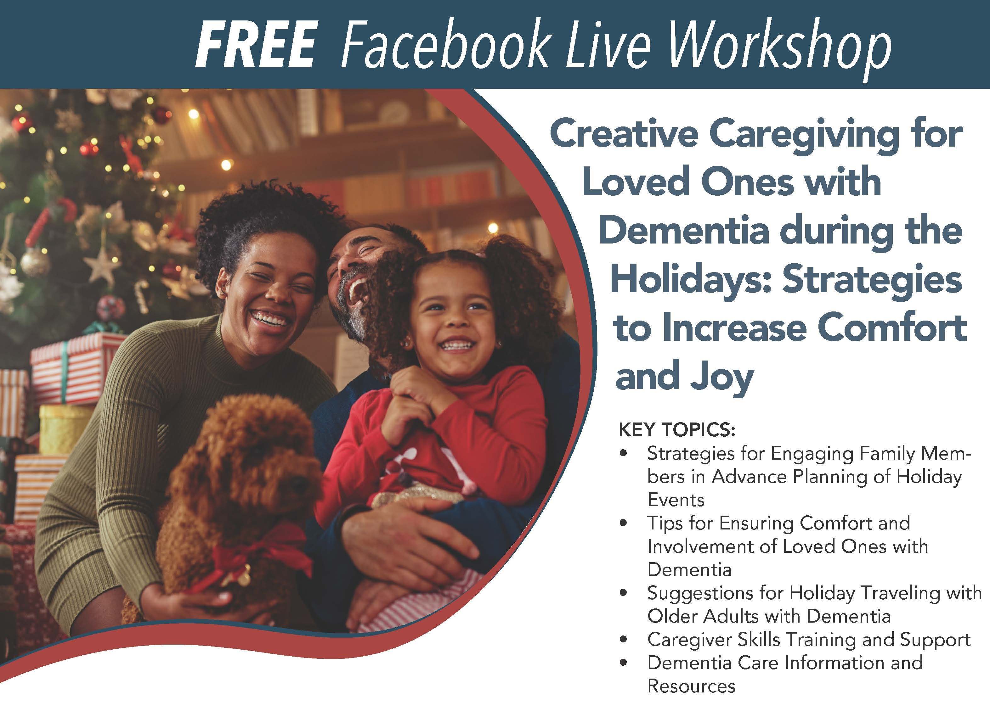 Creative Caregiving for Loved Ones with Dementia during the Holidays: Strategies to Increase Comfort and Joy (Dec. 4, 2025)